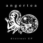 ANGERTEA Distrust album cover