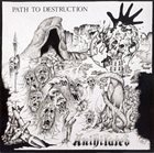 ANIHILATED Path to Destruction album cover