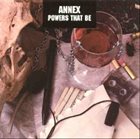 ANNEX Powers That Be album cover