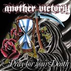 ANOTHER VICTORY Pray For Your Death album cover