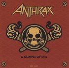 ANTHRAX A Glimpse of Evil album cover