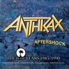 ANTHRAX Aftershock: The Island Years 1985-1990 album cover