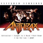 ANTHRAX Extended Versions album cover
