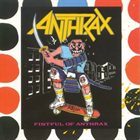 ANTHRAX Fistful of Anthrax album cover