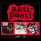 ANTI-PASTI 1980 - 83 album cover