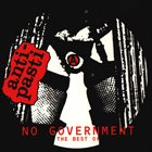 ANTI-PASTI No Government: The Best Of album cover