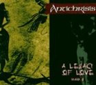 ANTICHRISIS A Legacy of Love Mark II album cover