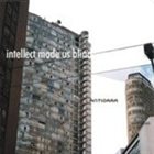 ANTIGAMA Intellect Made Us Blind album cover