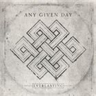 ANY GIVEN DAY Everlasting album cover