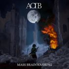 AOTB Mass Brainwashing album cover