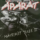 ÄPÄRÄT (FINLAND) Häiriköt Tulee II album cover