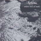 APHOTIC Under Veil of Dark album cover