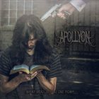 APOLLYON What Would You Die For? album cover