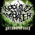 APPLAUD THE IMPALER Anthropophagy album cover