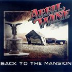 APRIL WINE Back to the Mansion album cover