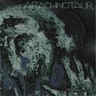 ARACHNOTAUR Slo=w Pertinacious Threnody On The Abnegation Of Succour album cover
