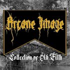 ARCANE IMAGE Collection of Old Filth album cover
