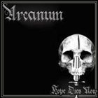 ARCANUM Hope Dies Now album cover