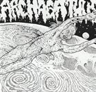 ARCHAGATHUS Archagathus / New York Against The Belzebu album cover