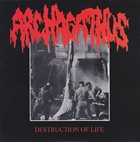 ARCHAGATHUS Destruction Of Life / Cats, Frogs, Ducks And Dogs album cover