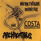 ARCHAGATHUS Infektiöser Montag Mit Costa Cosanostra Und Archagathus album cover