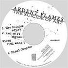 ARDENT FLAMES The Suicide Of Art album cover