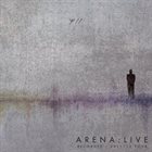 ARENA Arena: Live Recorded 2011/2012 Tour album cover