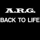 A.R.G. Back to Life album cover