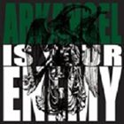 ARKANGEL Is Your Enemy album cover