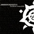 ARKHON INFAUSTUS Perdition Insanabilis album cover
