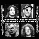 ARSON ANTHEM Insecurity Notoriety album cover