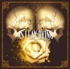 AS I LAY DYING A Long March: The First Recordings album cover