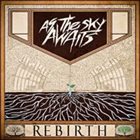 AS THE SKY AWAITS Rebirth album cover