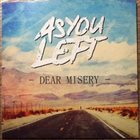 AS YOU LEFT Dear Misery album cover