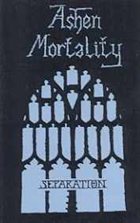 ASHEN MORTALITY Separation album cover
