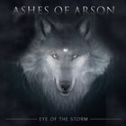 ASHES OF ARSON Eye Of The Storm album cover