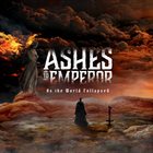 ASHES TO EMPEROR As The World Collapsed album cover