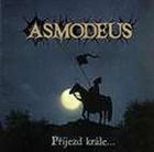 ASMODEUS Příjezd krále... album cover