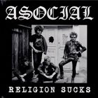 ASOCIAL Religion Sucks album cover