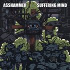 ASSHAMMER Asshammer / Suffering Mind album cover