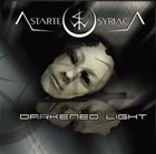 ASTARTE SYRIACA Darkened Light album cover