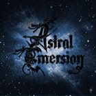 ASTRAL EMERSION Monuments of Burning Skies album cover