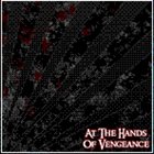 AT THE HANDS OF VENGEANCE At The Hands Of Vengeance album cover
