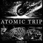 ATOMIC TRIP Strike #2 album cover