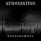 ATOMIZATION Noitazimota album cover