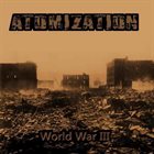 ATOMIZATION World War III album cover