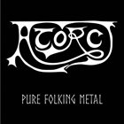 ATORC Pure Folking Metal album cover