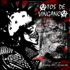 ATOS DE VINGANÇA Bootleg Satwa Bordô 2011 album cover