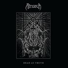 ATRIARCH Dead As Truth album cover