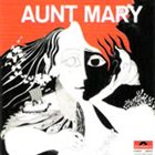AUNT MARY Aunt Mary album cover